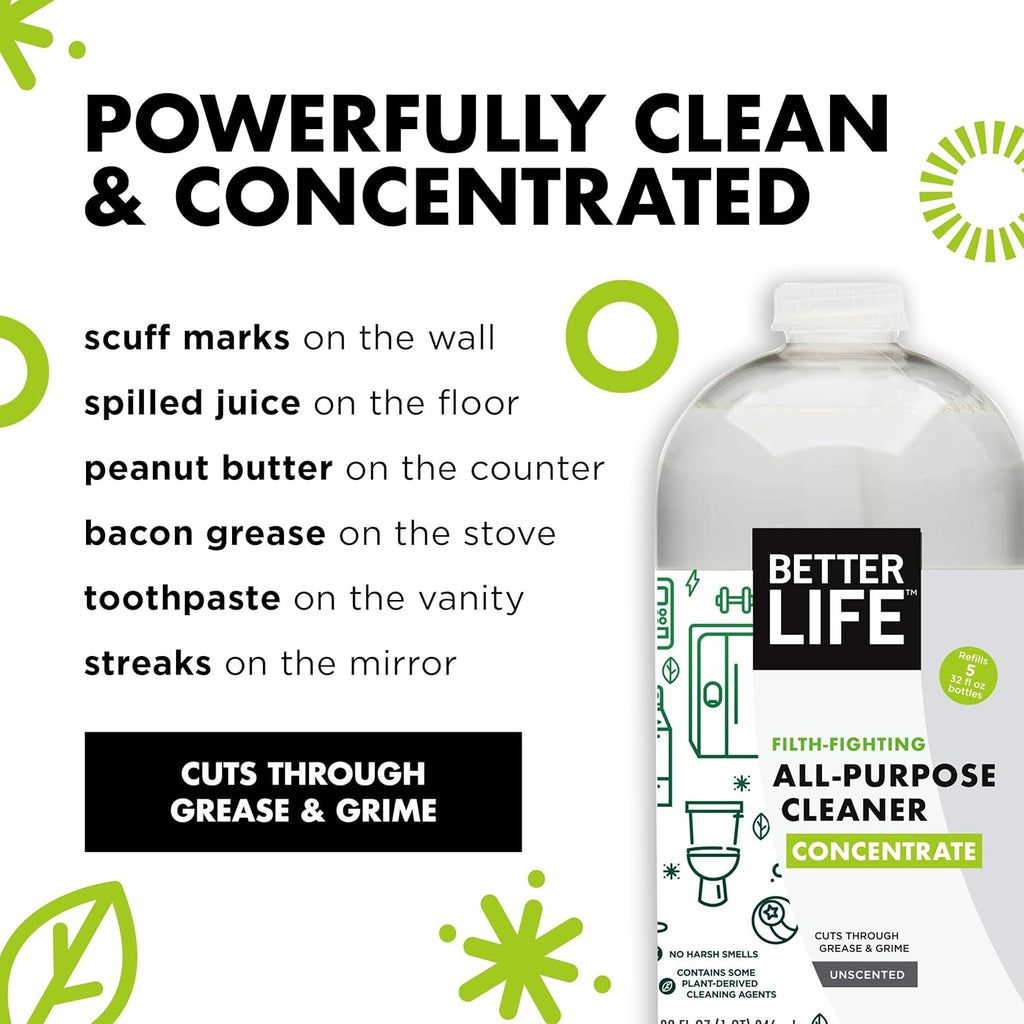 Better Life All Purpose Cleaner Concentrate- Multipurpose Home and Kitchen Cleaner for Glass, Countertops, Appliances, Upholstery & More - 32oz Unscented Concentrate